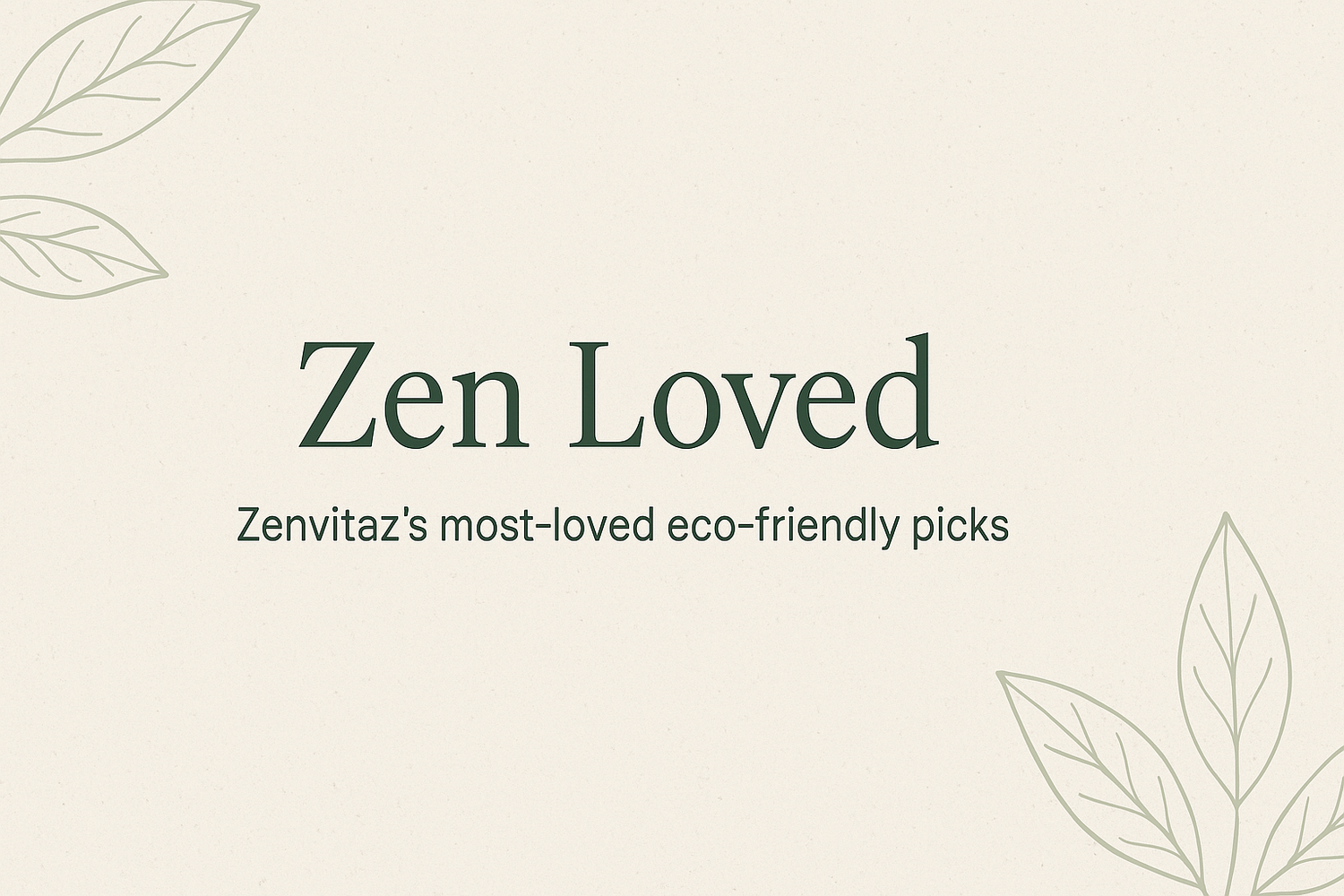 Zen-Loved